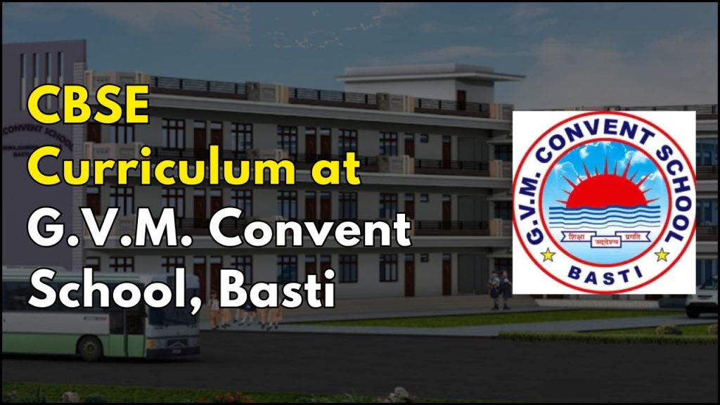 CBSE Curriculum at G.V.M. Convent School